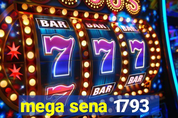 mega sena 1793