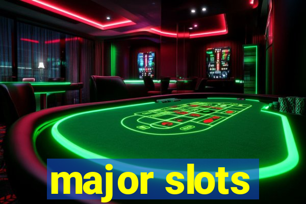 major slots