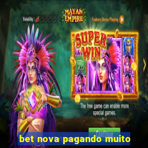 bet nova pagando muito