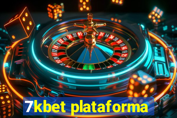 7kbet plataforma