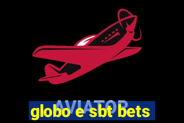 globo e sbt bets