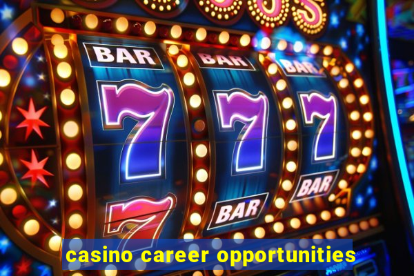 casino career opportunities