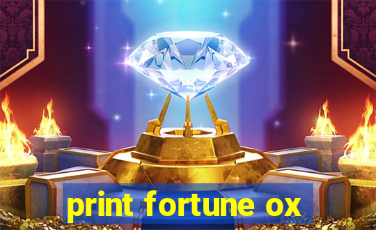 print fortune ox