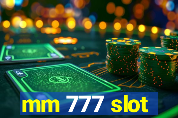 mm 777 slot