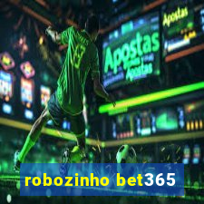 robozinho bet365