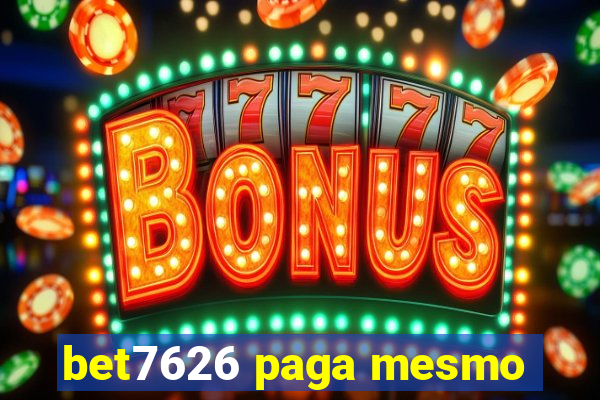 bet7626 paga mesmo