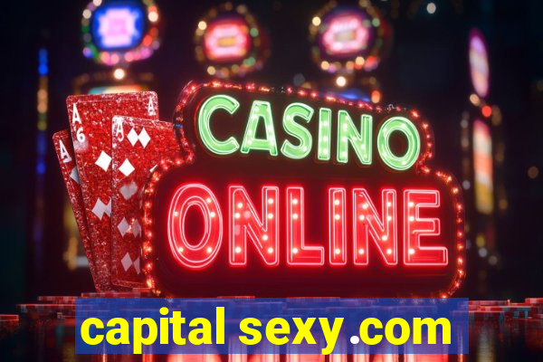 capital sexy.com