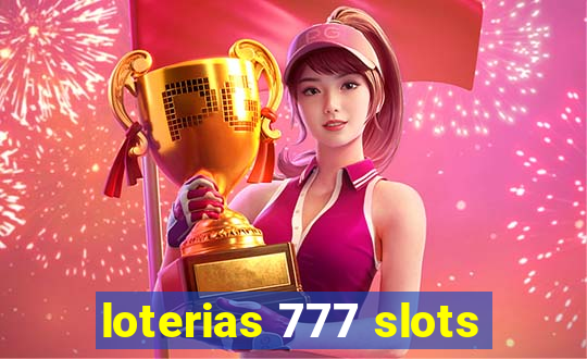 loterias 777 slots