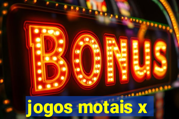 jogos motais x