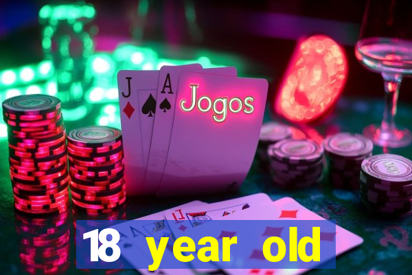 18 year old casinos in or