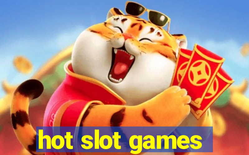 hot slot games