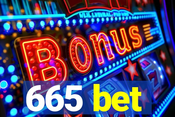 665 bet