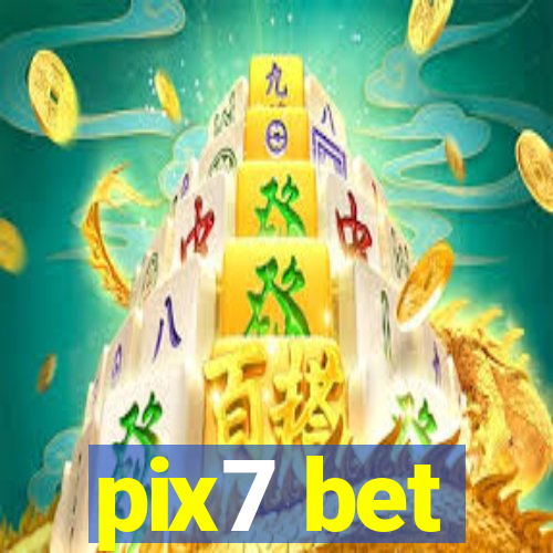 pix7 bet