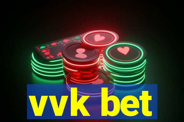 vvk bet