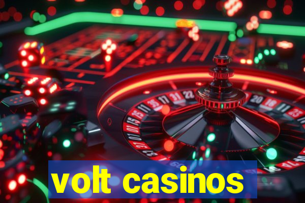 volt casinos