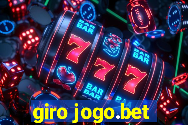 giro jogo.bet