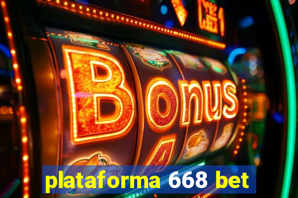 plataforma 668 bet