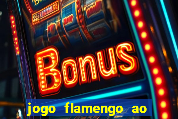 jogo flamengo ao vivo multicanais