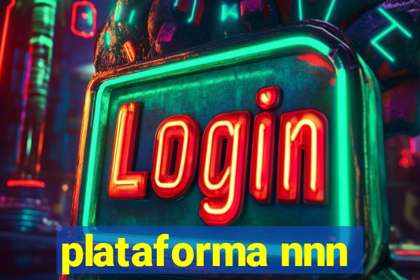 plataforma nnn