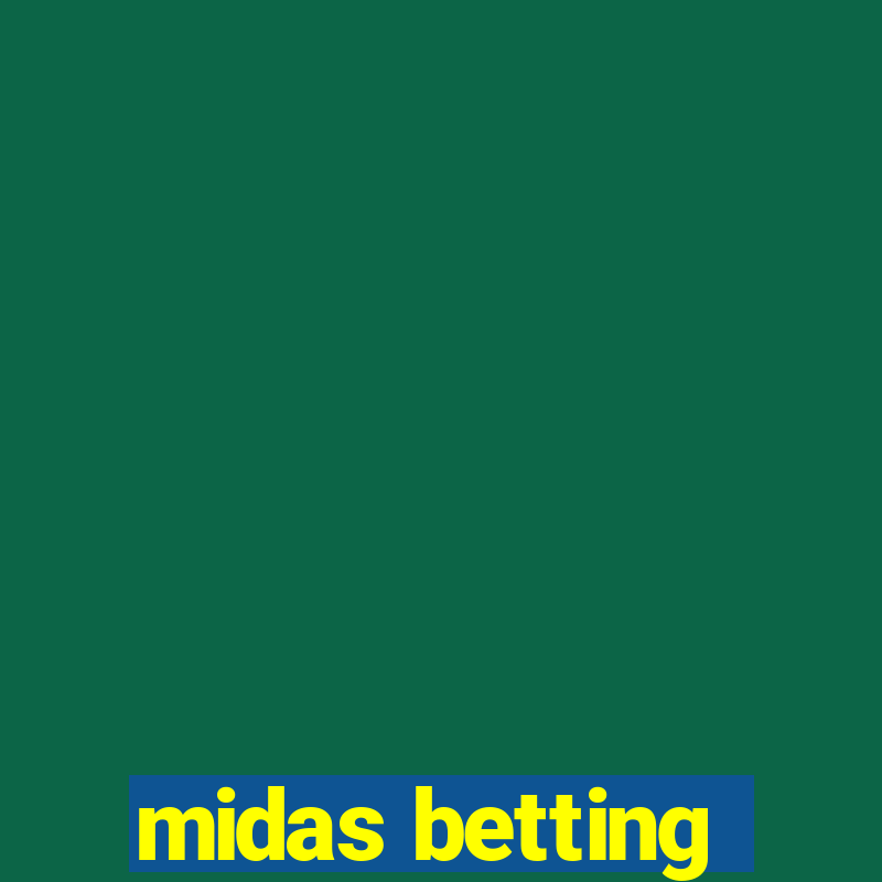 midas betting