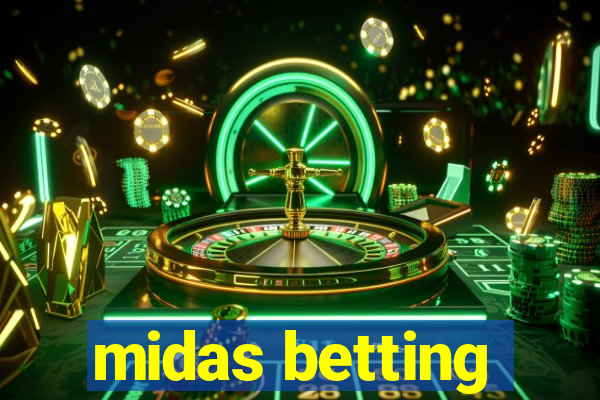 midas betting