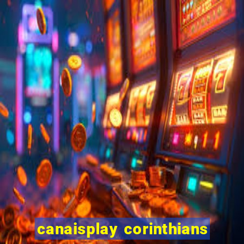 canaisplay corinthians