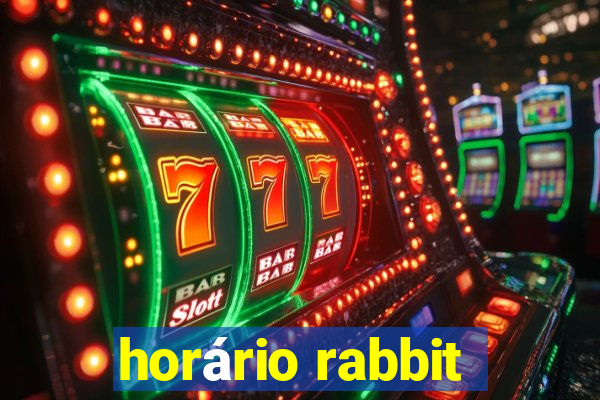 horário rabbit