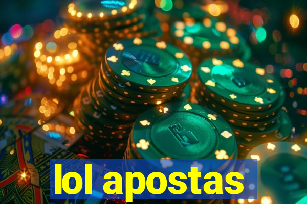 lol apostas