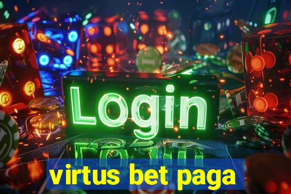 virtus bet paga