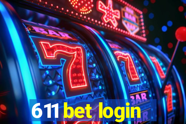 611 bet login