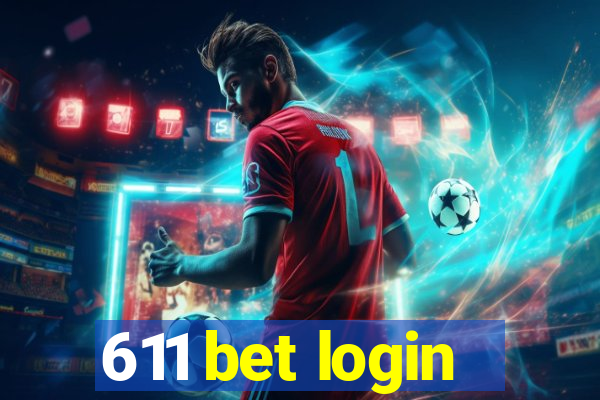 611 bet login