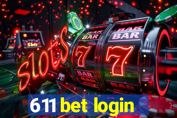 611 bet login