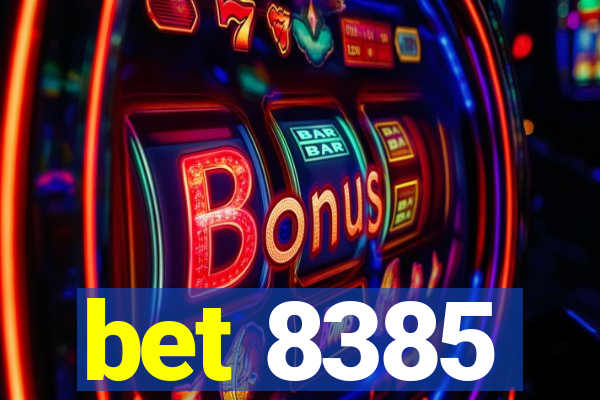 bet 8385