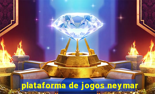 plataforma de jogos neymar