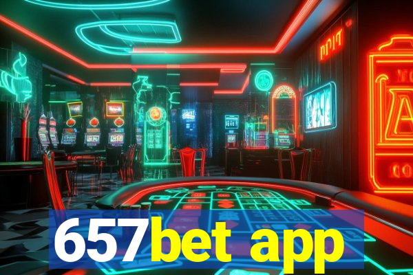 657bet app