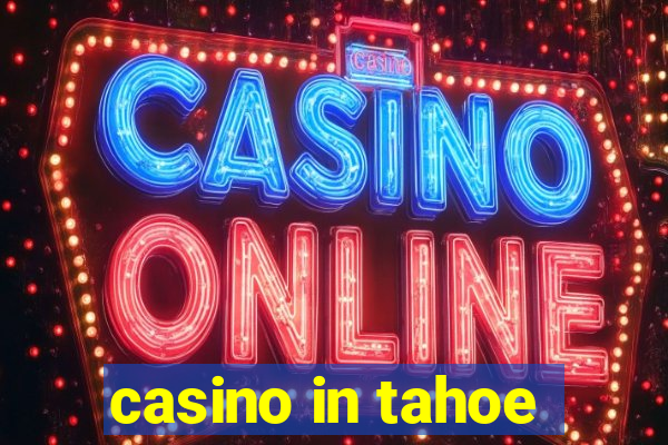 casino in tahoe