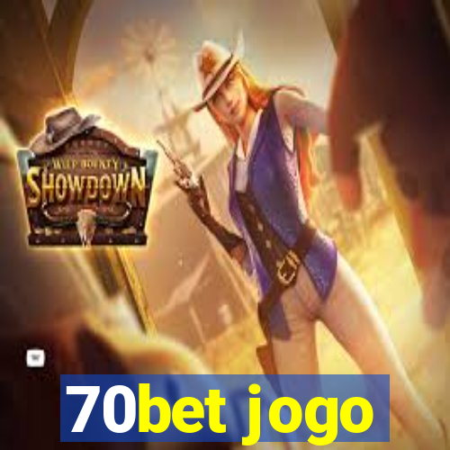 70bet jogo