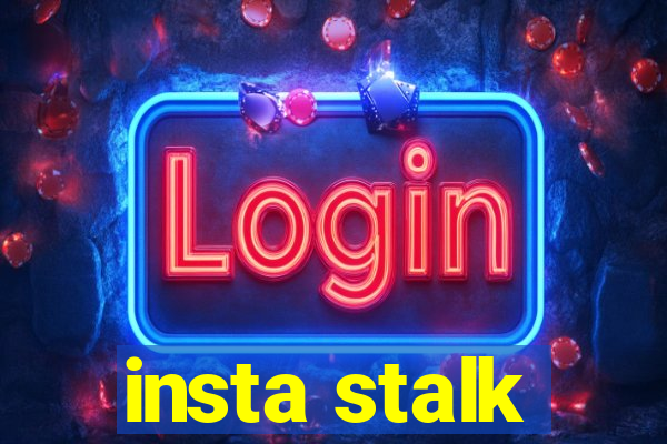 insta stalk