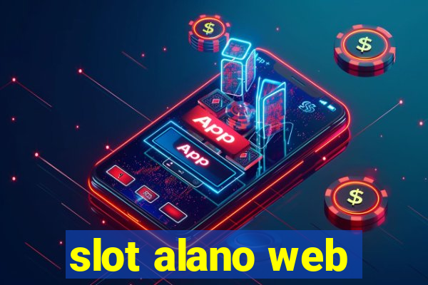 slot alano web