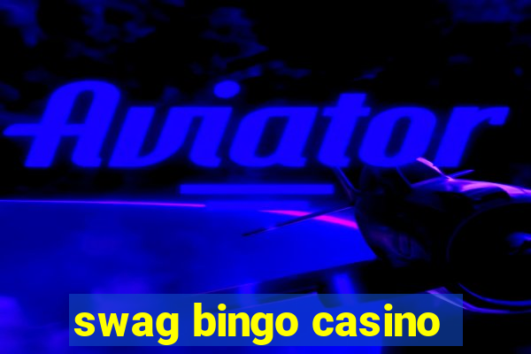 swag bingo casino