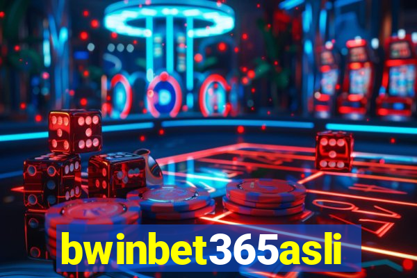 bwinbet365asli