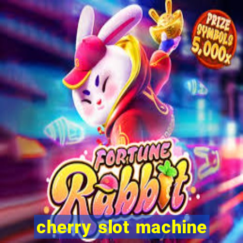 cherry slot machine