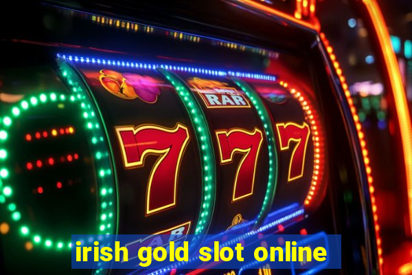 irish gold slot online