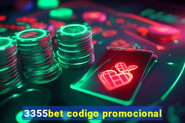 3355bet codigo promocional