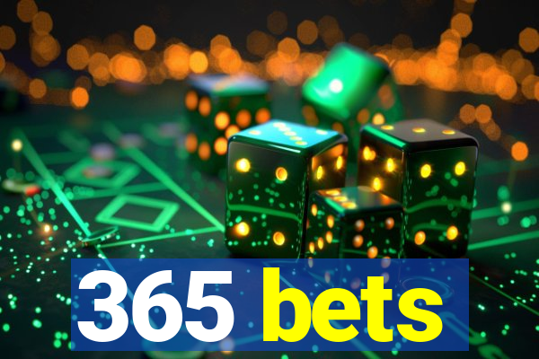 365 bets