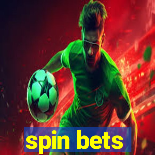 spin bets