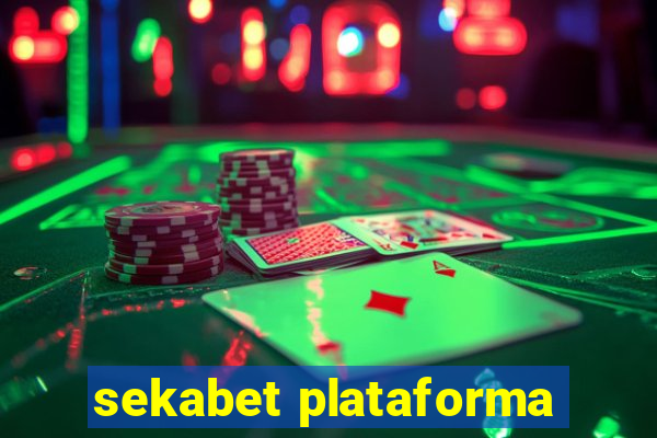 sekabet plataforma