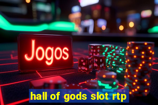 hall of gods slot rtp