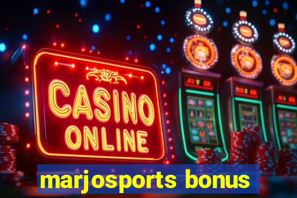 marjosports bonus