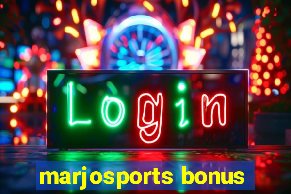 marjosports bonus